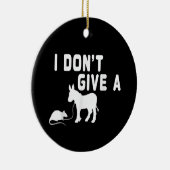 Ik geef geen Rat cadeau grappig Donkey, Animal Jok Keramisch Ornament (Rechts)