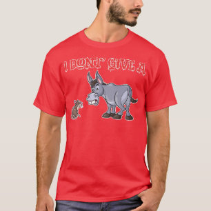 Ik geef geen Rat Donkey ziek, dieren, ziekte T-shirt