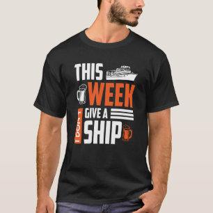 Ik geef geen schip cruise vakantie lentevakantie t-shirt