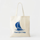 Ik geef geen schip. Cute nautical canvas tas (Voorkant)