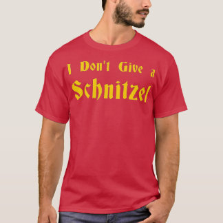 Ik geef geen Schnitzel - 1 T-shirt