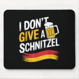 Ik geef geen Schnitzel-Duitse bier met schurst Fun Muismat