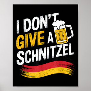Ik geef geen Schnitzel-Duitse bier met schurst Fun Poster