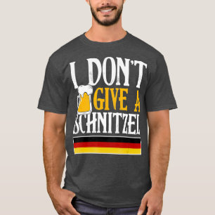 Ik geef geen Schnitzel-Duitse bier met schurst Fun T-shirt