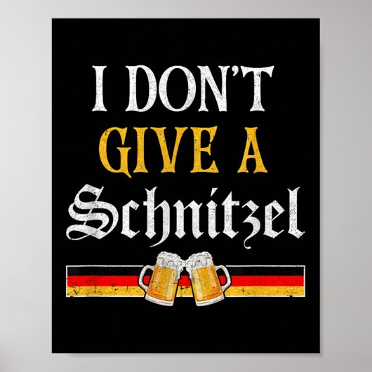 Ik geef geen Schnitzel Duitse bierwurst grappig _3 Poster (Voorkant)
