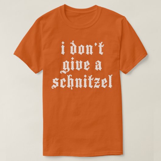 Ik geef geen Schnitzel Duitse grappige Oktoberfest T-shirt (Design voorkant)