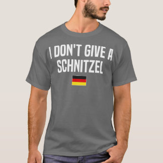 Ik geef geen Schnitzel Duitsland grappige Duitse S T-shirt