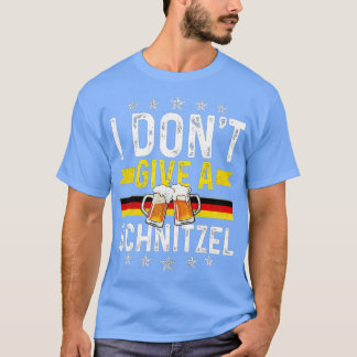 Ik geef geen Schnitzel grappig Duits cadeau voor O T-shirt