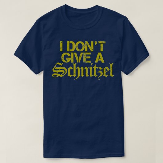 Ik geef geen Schnitzel - grappige Duitse Souvenir  T-shirt (Design voorkant)