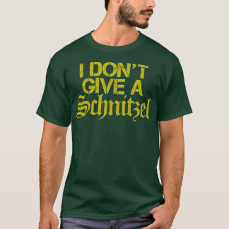 Ik geef geen Schnitzel - grappige Duitse Souvenir  T-shirt