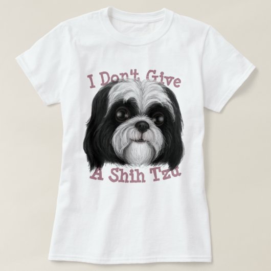 Ik geef geen Shih Tzu! T-shirt (Design voorkant)