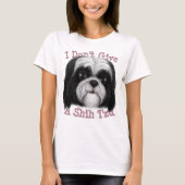 Ik geef geen Shih Tzu! T-shirt (Voorkant)