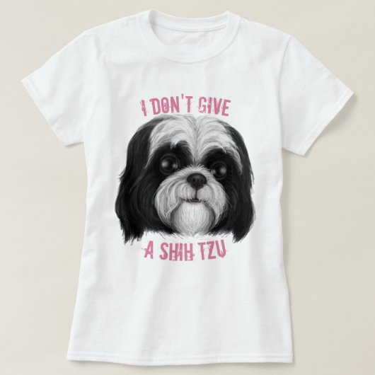 Ik geef geen Shih Tzu! T-shirt (Design voorkant)
