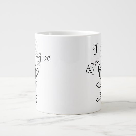 Ik geef geen Sip Jumbo Mok (Voorkant)