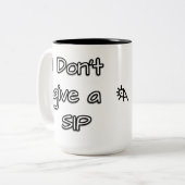 Ik geef geen sip tweekleurige koffiemok (Voorkant links)