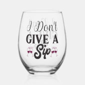 Ik geef geen slok stomeloze wijn glas (Voorkant)