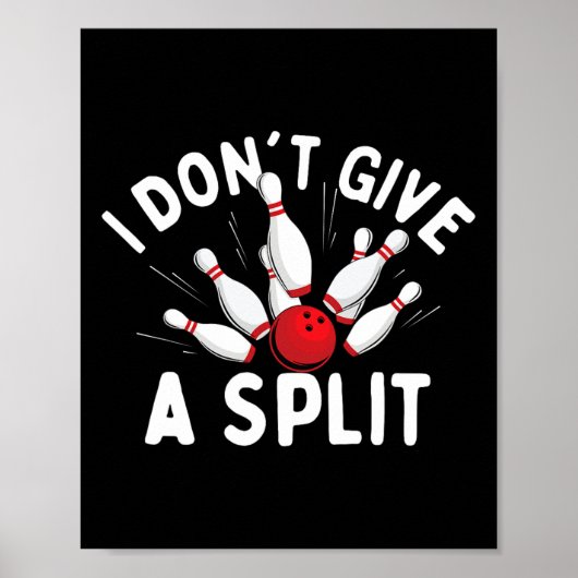 Ik geef geen split - Bowler bowling Poster (Voorkant)