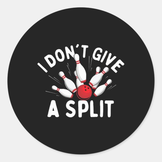Ik geef geen split - Bowler bowling Ronde Sticker (Voorkant)