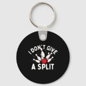 Ik geef geen split - Bowler bowling Sleutelhanger (Voorkant)
