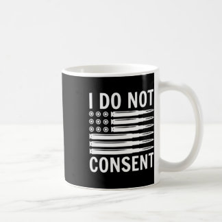 Ik Geef Geen Toestemming Republikeinse Conservatie Koffiemok
