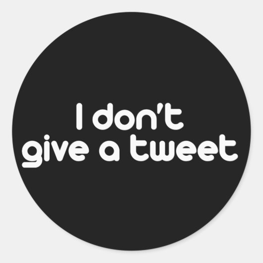Ik geef geen tweet ronde sticker (Voorkant)