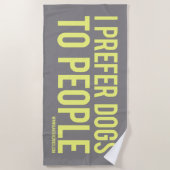 Ik geef honden de voorkeur boven mensen badhanddoe strandlaken (Voorkant)