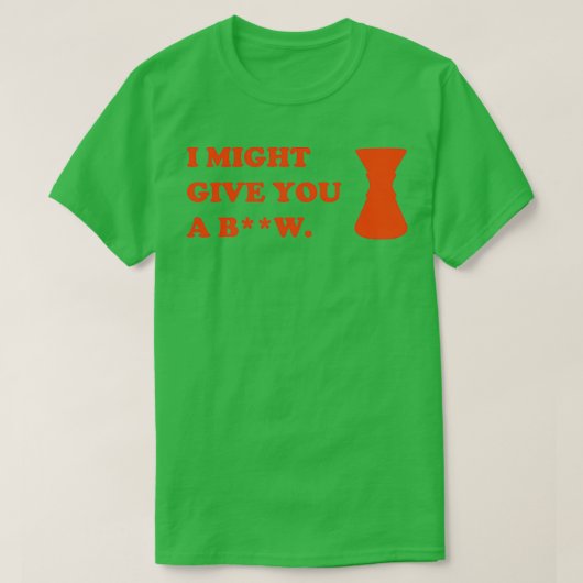 Ik geef je een brew Limited edition design 4 T-shirt (Design voorkant)