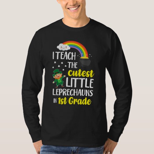 ik geef les aan de kleinste leprechaunes 1e klas p t-shirt (Voorkant)