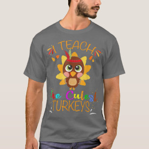 Ik geef les aan de meest gekutste kalkoenen, leraa t-shirt
