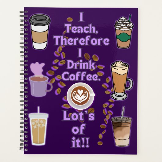 Ik geef les, dus ik drink koffie planner (Voorkant)