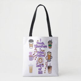 Ik geef les, dus ik drink koffie tote bag