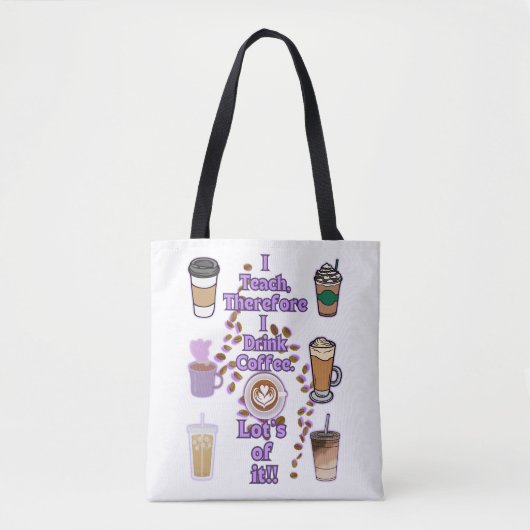 Ik geef les, dus ik drink koffie tote bag (Voorkant)