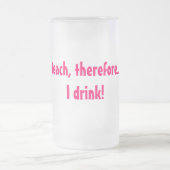 Ik geef les, dus.... Ik drink! Matglas Bierpul (Center)