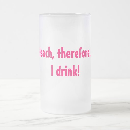 Ik geef les, dus.... Ik drink! Matglas Bierpul (Center)