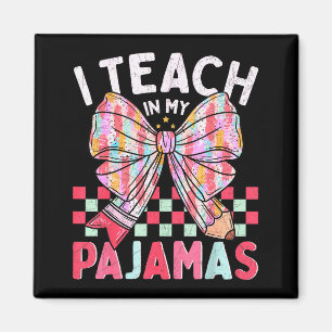 Ik Geef Les In Mijn Pyjama Grappige Quote Voor Ler Magneet