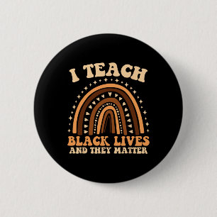 Ik geef les in zwarte levens en ze hebben probleme ronde button 5,7 cm