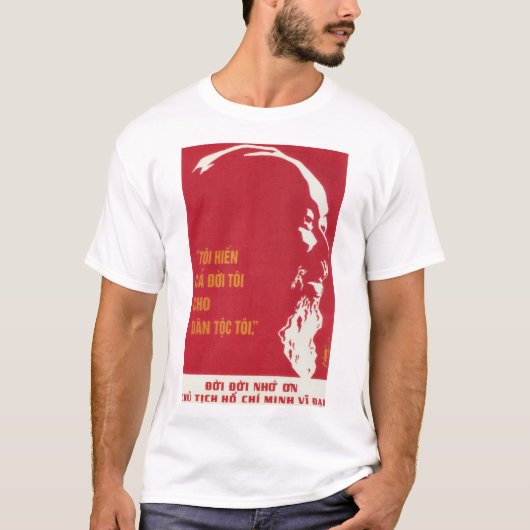 "Ik geef mijn hele leven aan de mensen" Ho Chi Min T-shirt (Voorkant)