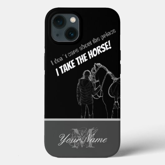 Ik geef niet om de prins. Ik neem het paard. Case-Mate iPhone Case (Achterkant)