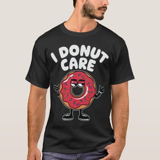 Ik geef niet om grappig donut ontwerp t-shirt (Voorkant)
