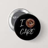 Ik geef niet om grappige donut grap ronde button 5,7 cm (Voorkant /achterkant)