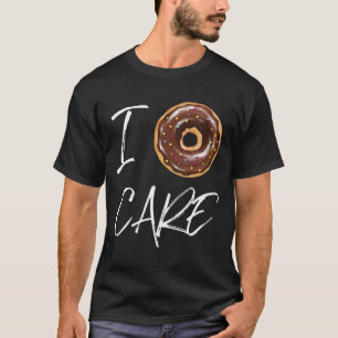 Ik geef niet om grappige donut grap t-shirt