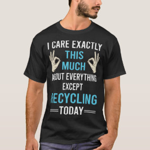 Ik Geef Om Recycling Hergebruik T-shirt