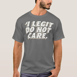 Ik geef toe dat ik dat niet doe t-shirt