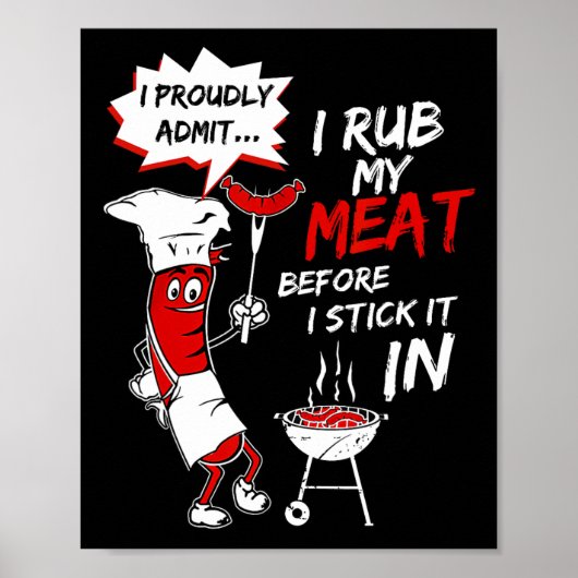 Ik geef toe dat ik mijn vlees wrijf voordat ik het poster (Voorkant)