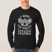 Ik geef Top Koality Hugs Koala Beer Pun (Voorkant)