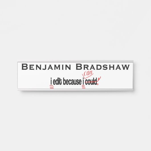 Ik geef uit omdat ik me kan aanpassen deurbordje (Voorkant)