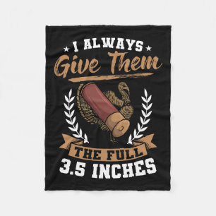 Ik geef ze altijd de volle 3,5-inch Turks shunt. Fleece Deken