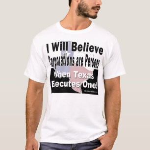 Ik geloof dat bedrijven personen T-shirt zijn