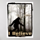 Ik geloof dat Bigfoot leeft Poster (Voorkant)