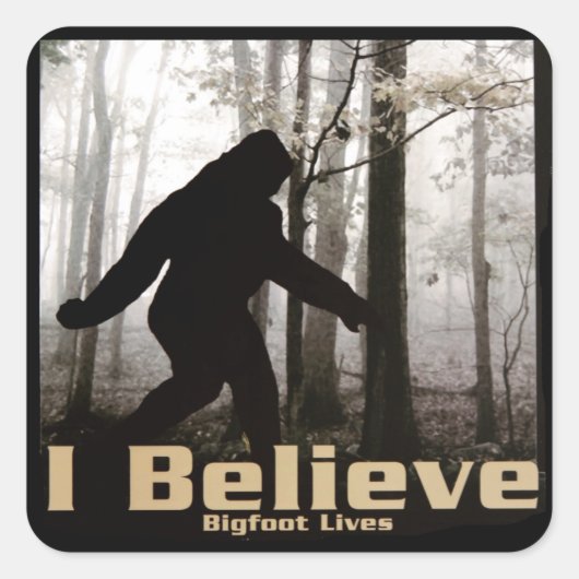 Ik geloof dat Bigfoot leeft Vierkante Sticker (Voorkant)